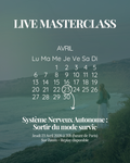 Masterclass "Système Nerveux : Sortir du mode Survie" + E-book